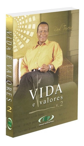 Vida E Valores - Vol. 2: Não Aplica, De : Federação Espírita Do Paraná. Série Não Aplica, Vol. Não Aplica. Editora Fep, Capa Mole, Edição Não Aplica Em Português, 2017