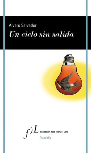 Un Cielo Sin Salida, De Salvador, Álvaro. Editorial Fundación José Manuel Lara, Tapa Blanda En Español