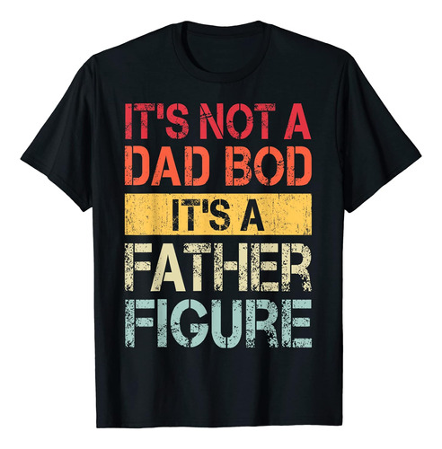 No Es Un Padre, Es Un Cuerpo, Es Un Padre - Camiseta Retro D