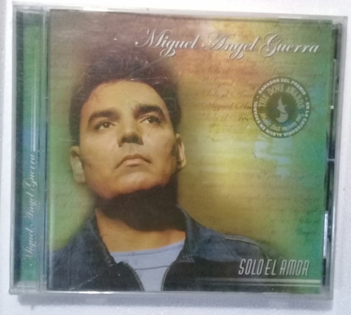 Miguel Angel Guerra - Solo El Amor - Música Cristiana (Usado)