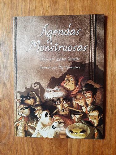 Agendas Monstruosas  Luciano Saracino  Ed. Una Luna