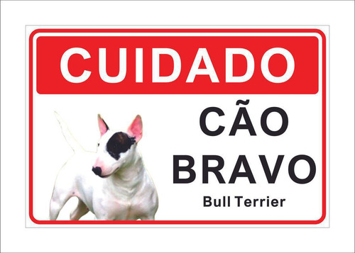 Placa Cuidado Advertência Cão Bravo Bull Terrier