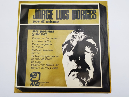 Jorge Luis Borges Vinilo Por Él Mismo Poemas Y Voz Disco 
