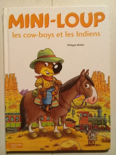 Les Cow-boys Et Les Indiens - Philippe Matter - Francés-2014