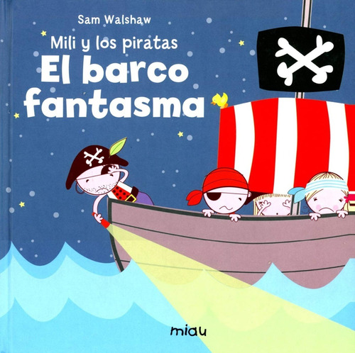 Mili Y Los Piratas: El Barco Fantasma (t.d)