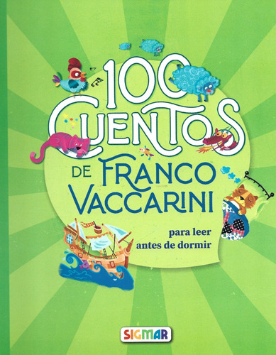 100 Cuentos Para Leer Antes De Dormir - Franco Vaccarini