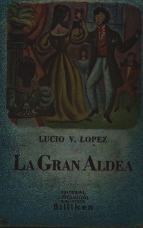 Lucio Lopez-la Gran Aldea-version Compendiada-billiken