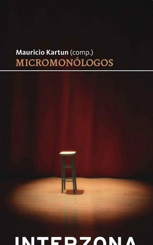 Micromonologos - Mauricio Kartun