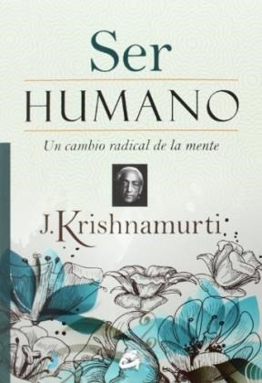 Ser Humano - Krishnamurti - Gaia Ediciones - #p