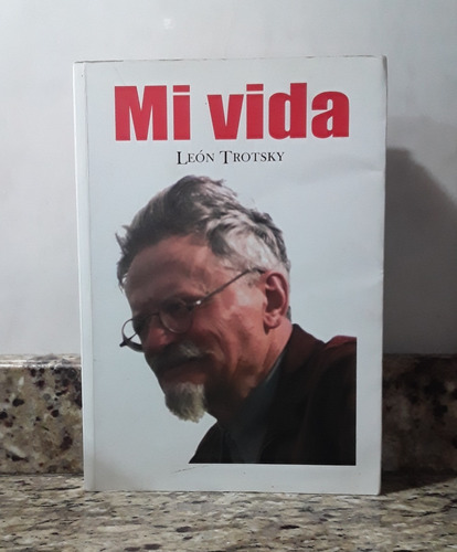 Libro Mi Vida - Leon Trotsky