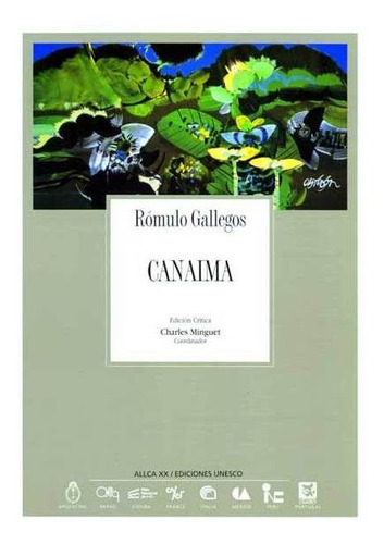 Canaima, De Gallegos, Rómulo. Editorial Colección Archivos En Español