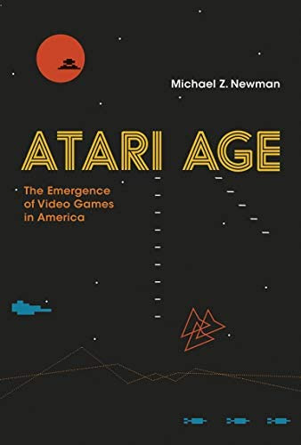 Libro: Atari Age: The Emergence Of Video Games In America