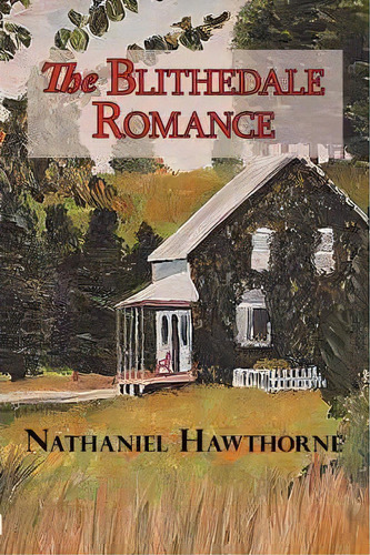 The Blithedale Romance, De Nathaniel Hawthorne. Editorial Tark Classic Fiction, Tapa Blanda En Inglés