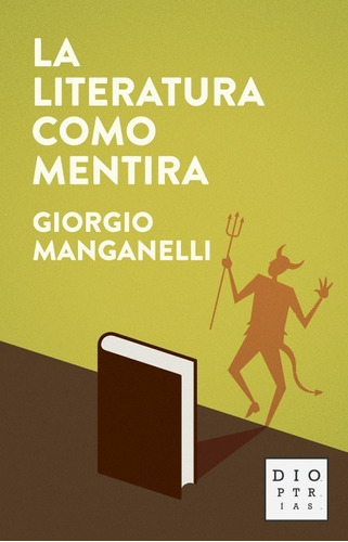 Literatura Como Mentira, La - Giorgio Manganelli