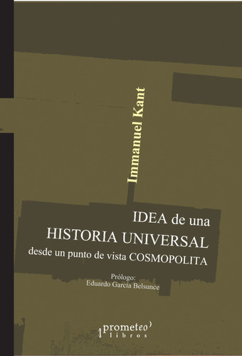 Idea De Una Historia Universal... -kant, Immanuel