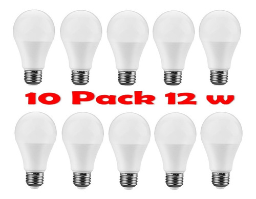 10 Pack Foco Led 12w Ahorrador Alta Gama Luz Blanca