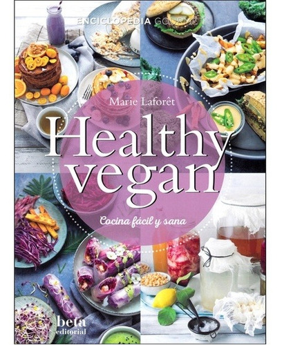 HEALTHY VEGAN, de Marie Laforêt. Editorial BETA en español