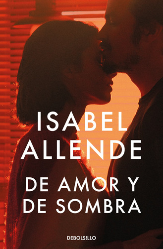 De amor y de sombra, de Allende, Isabel. Serie Bestseller Editorial Debolsillo, tapa blanda en español, 2022