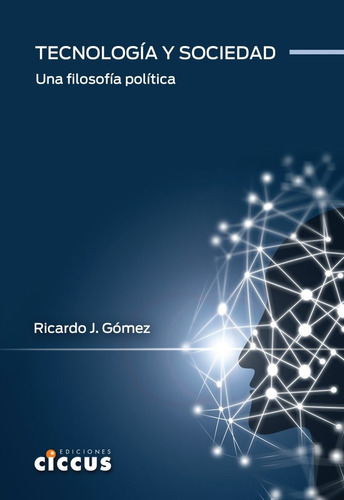 Tecnologia Y Sociedad - Ricardo Gomez