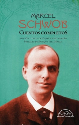 Cuentos Completos - Marcel Schwob - Paginas De Espuma