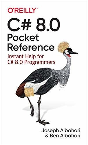 Book : C# 8.0 Pocket Reference Instant Help For C# 8.0...