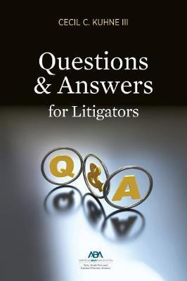 Libro Questions And Answers For Litigators - Cecil C Kuhne