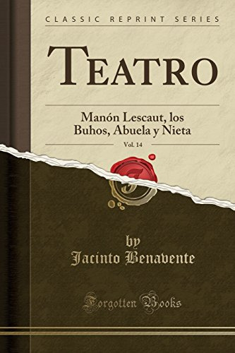 Teatro Vol 14: Manon Lescaut Los Buhos Abuela Y Nieta -class