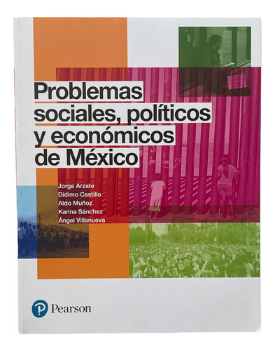 Problemas Sociales, Politicos Y Economicos De Mexico