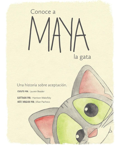 Libro: Conoce A Maya La Gata: Una Historia Sobre Aceptaciòn.