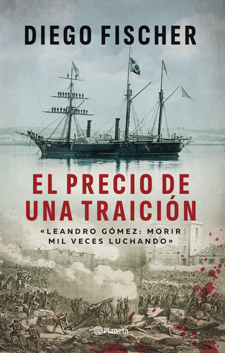 El Precio De Una Traicion - Fischer Diego (libro) - Nuevo 