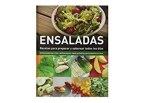 Ensaladas Recetas Para Preparar Y Saborear Todos Los Dias