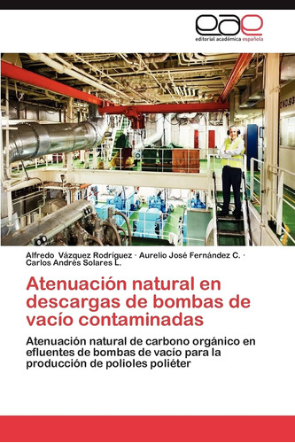 Libro: Atenuación Natural En Descargas De Bombas De Vacío Co