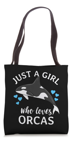 Bolsa De Tela Solo Una Chica Que Ama A Las Orcas Orcas Balle