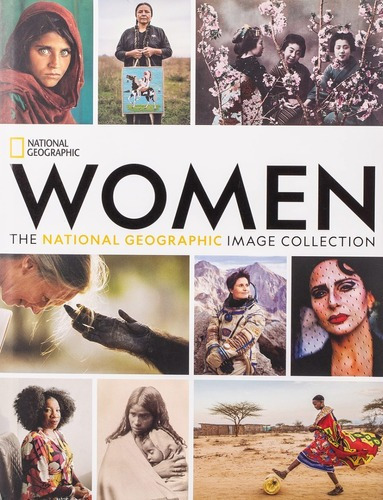 Women - The National Geographic Image Collection