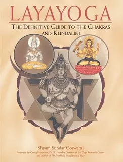 Book : Layayoga: The Definitive Guide To The Chakras And ...