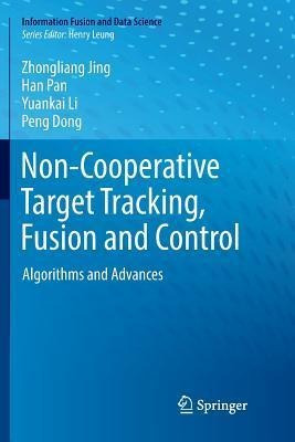 Non-cooperative Target Tracking, Fusion And Control : ALG...