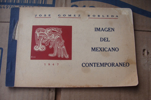Imagen Del Mexicano Contemporaneo , Año 1947