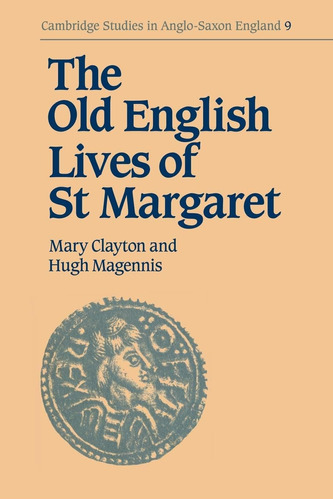 Libro: The Old English Lives Of St. Margaret (cambridge In