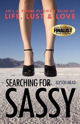 Libro Searching For Sassy: An L.a. Phone Psychic's Tales ...