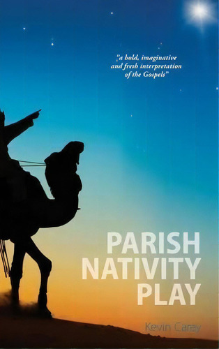 Parish Nativity Play, De Kevin Carey. Editorial Sacristy Press, Tapa Dura En Inglés
