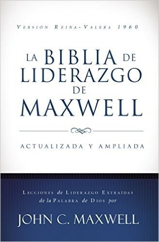 La Biblia De Liderazgo De Maxwell Tapa Dura