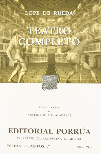 Teatro completo: No, de Rueda, Lope de., vol. 1. Editorial Porrua, tapa pasta blanda, edición 4 en español, 2002