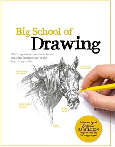 Libro: Big School Of Drawing: Well-explained, Practice-orien