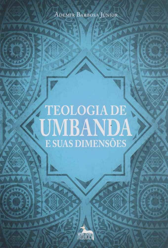 Teologia De Umbanda E Suas Dimensões