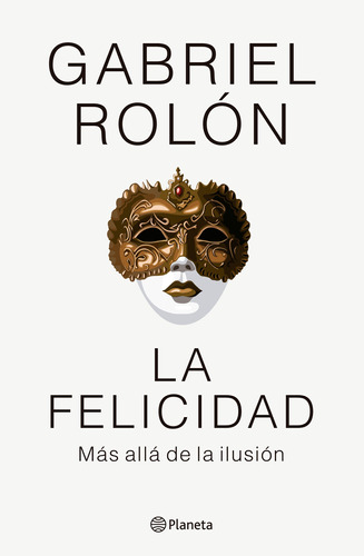 La Felicidad ( Libro Nuevo Y Original )