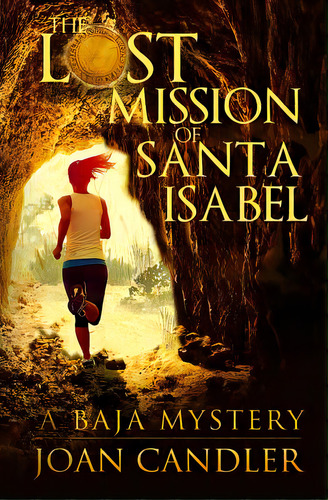 The Lost Mission Of Santa Isabel, De Candler, Joan. Editorial Createspace, Tapa Blanda En Inglés