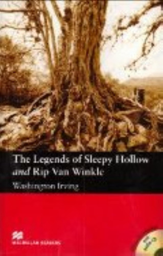 The Legends Of Sleepy Hollow And Rip Van Winkle - Macmillan