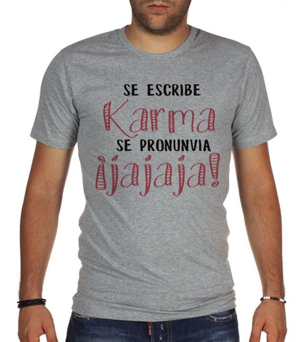 Remera De Hombre Frase Se Escribe Karma Se Pronuncia