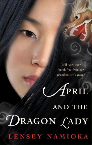 April And The Dragon Lady, De Lensey Namioka. Editorial Houghton Mifflin, Tapa Blanda En Inglés