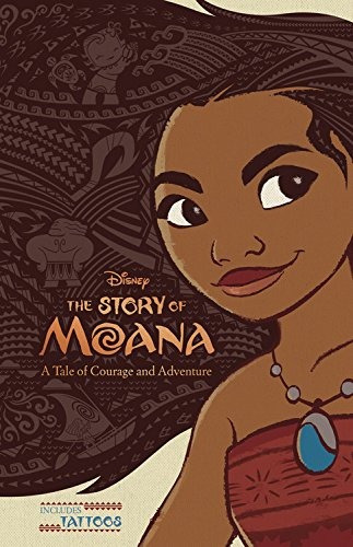 The Story Of Moana: A Tale Of Courage And Adventure, De Kari Sutherland. Editorial Disney Press, Tapa Dura En Inglés, 0000
